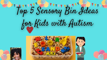 Sensory Bin Ideas for Kids with Autism | Calming, Easy & Low‑Mess Activities