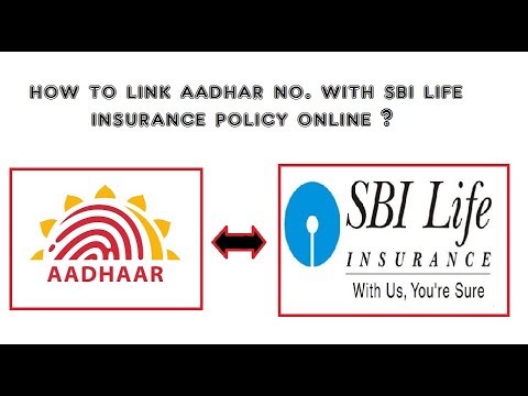 HOW TO LINK AADHAR TO SBI LIFE INSURANCE POLICY ONLINE ...