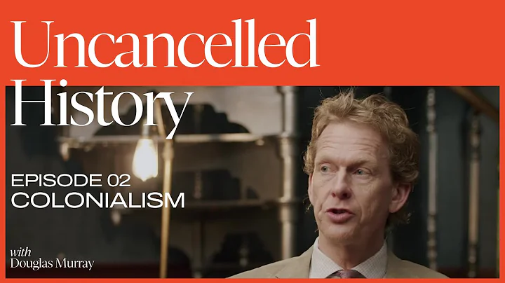 Uncancelled History with Douglas Murray | EP. 02 C...