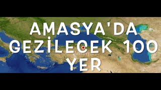 05 I Amasyada Gezi̇lecek 100 Yer