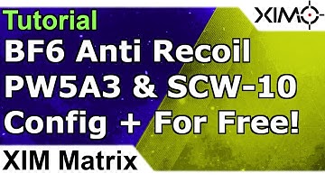 XIM Matrix   BF6 Anti Recoil Pack SCW 10 & PW5A3 For Free   MnK & Controller Config