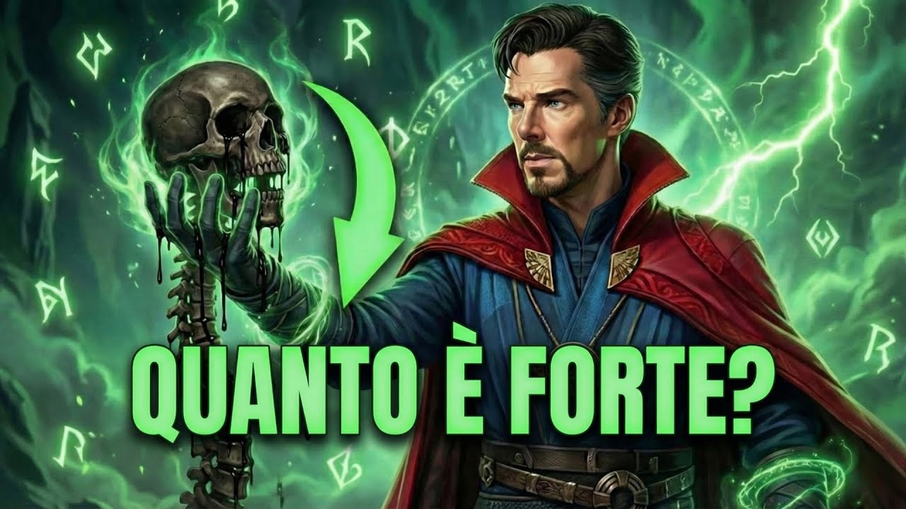 QUANTO È DAVVERO FORTE DOCTOR STRANGE?
