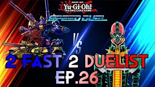YuGiOh Speed Duels: 2 Fast 2 Duelists Ep.26 / RISE OF THE MACHINES