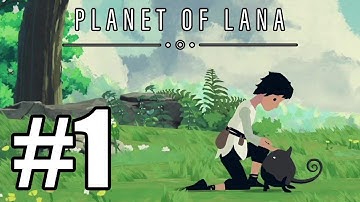 Planet of Lana Gameplay Walkthrough Part 1
