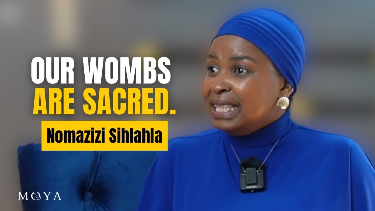 MOYA EP 84 | MAKHOSI BUYELEMBO | THE WOMB | LOBOLA | SPIRITUAL JOURNEY