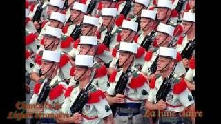 La lune claire - Chants de la Legion etrangere (Songs of the French foreign legion)