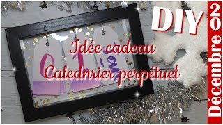 DIY Noël : idée cadeau fait main : un calendrier perpétuel