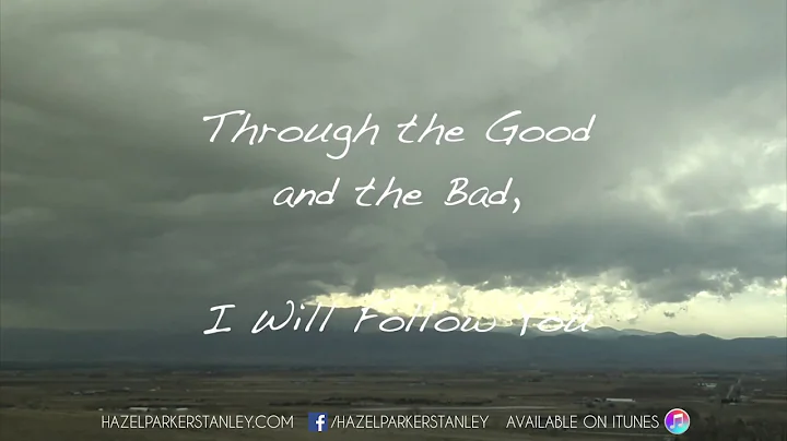 Through the Good and the Bad - Hazel Parker Stanle...