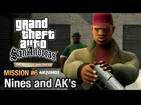 GTA San Andreas The Old Nostalgic 2005 Edition -  Mission #6 - Nines And AK's