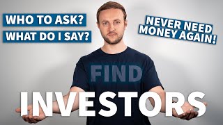 How to find an Investor | STOP USING YOUR OWN MONEY!!