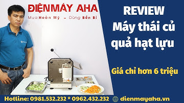 REVIEW chiếc máy thái củ quả hạt lựu |  máy thái hạt lựu | Điện Máy AHA