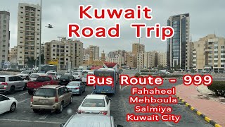 Kuwait Road Trip | Bus route 999 | Fahaheel - Salmiya - Kuwait City | iPHONE 13 pro | 4K Video