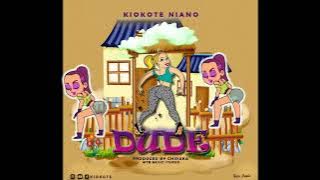 KIOKOTE - DUDE