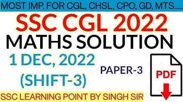 SSC CGL 2022 MATHS || CGL (1 DEC,2022 3rd Shift) Solved Paper by Singh Sir || CGL MATHS SOLUTION
