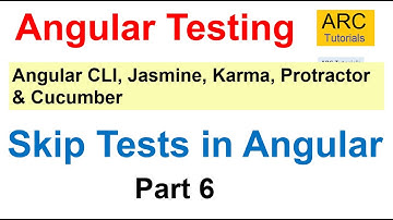 Angular Testing Tutorial #6 - Skip Tests in Angular