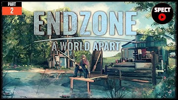 Lets Play  endzone- A world Apart part 2- DrouGHT