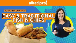 How to Make Perfect Crispy, Crunchy Homemade Fish n&#39; Chips | You Can Cook That | Allrecipes.com