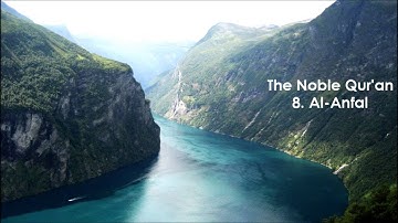 8. Surah Al-Anfaal - سورة الأنفال - By Yasser Al Dosary