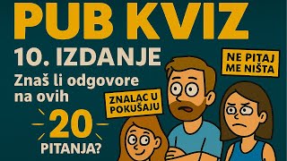 Pub kviz 10 - Kviz znanja - Znaš li odgovore na ovih 20 pitanja #kviz #zabava #test #znanje
