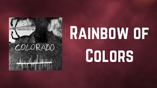Neil Young &amp; Crazy Horse - Rainbow of Colors (Lyrics)