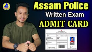 Assam Police Written Exam Admit Card Download AB,UB,APRO,F&Es, Guardsman