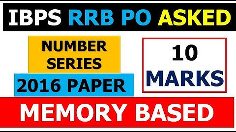 IBPS RRB PO Asked Number Series (Previous Year Memory based SOLUTION)