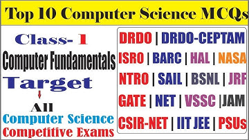 Top 10 MCQs On Computer Fundamentals for DRDO NTRO ISRO CSIR NET GATE JRF BARC ECIL VSSC [CLASS 1]