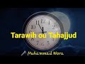 Tarawih ou tahajjud  muhammad wora