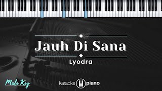Download Lagu Jauh di Sana - Lyodra (KARAOKE PIANO - MALE KEY) MP3 Download Lagu Jauh di Sana - Lyodra (KARAOKE PIANO - MALE KEY) MP3