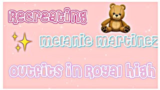 Recreating Melanie Martinez Outfits in Royal High || SimplyXiore