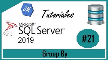 📢 #21 - Curso SQL Server 2019 : 🔥🔥 Función Group By 🔥🔥