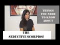 The Secret of Scorpios!!