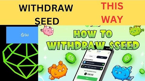 SEED AIRDROP WITHDRAWAL: How to withdraw seed to wallet and bank account