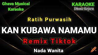 KAU TERCIPTA BUKAN UNTUKKU - Ratih Purwasih _ Remik Tiktok ( Karaoke Version ) Nada Wanita