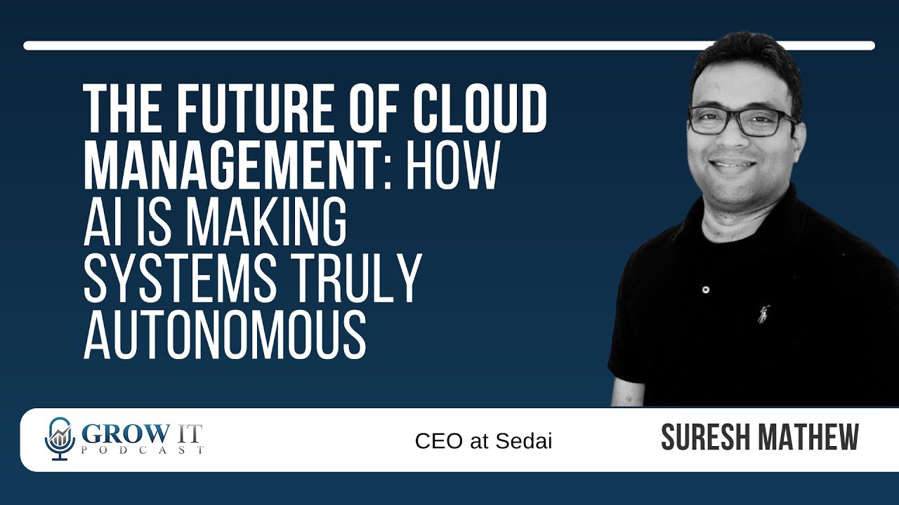 The Future of Cloud Management: How AI is Making Systems Truly Autonomous