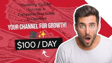 Ultimate Guide to Optimizing Your YouTube Channel for Success