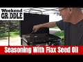 How To Season 22 Inch Blackstone Griddle With Flax Seed Oil For Non-Stick Surface | Weekend Griddle