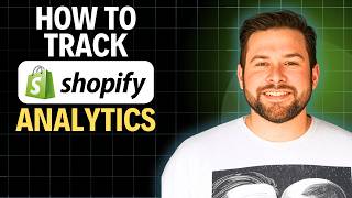 How To Track Shopify Analytics – 2026 (Complete Walkthrough)