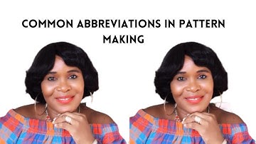 Abbreviations for Pattern making