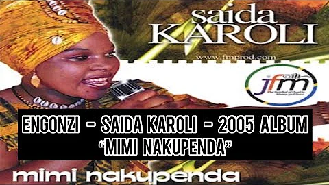 Engonzi - Saida Karoli - Audio - 2005 Album “Mimi Nakupenda” - FM studios - #kihaya #saidakaroli