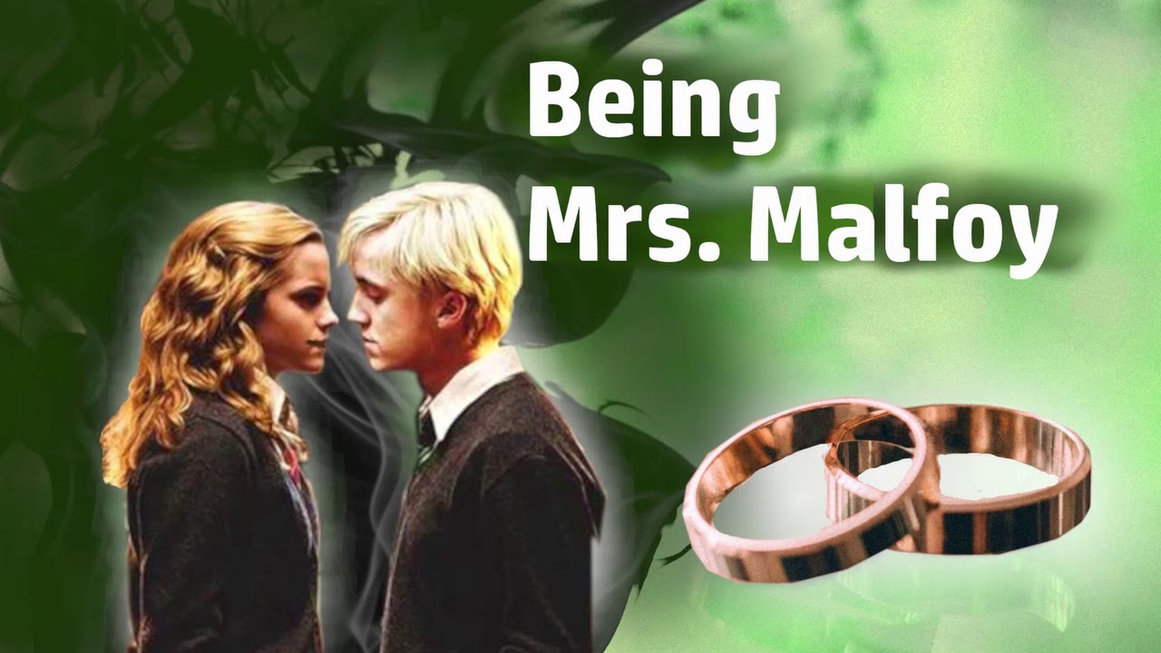 Being Mrs. Malfoy #1 - Dramione Fanfiction