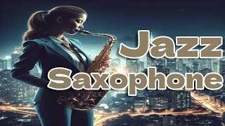 Midnight Melodies  Smooth and Sensual Jazz Saxophone Music to Set the Mood at Night