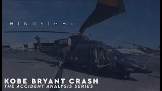 Hindsight - The Kobe Bryant Crash