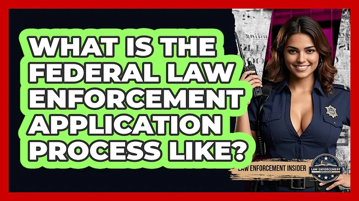 What Is The Federal Law Enforcement Application Process Like? - Law Enforcement Insider