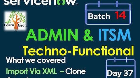 CSA-CIS ITSM Batch14 | Day 37 | Import Via XML - Clone Overview #Shorts #Short