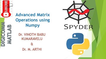 Advanced matrix operations using Numpy-II by Dr. Vinoth Babu Kumaravelu