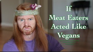 If Meat Eaters Acted Like Vegans - Ultra Spiritual Life episode 35 screenshot 3