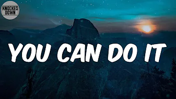 You Can Do It (Lyrics) - Ice Cube