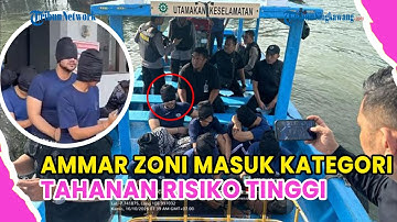 AMMAR ZONI MASUK KATEGORI TAHANAN RISIKO TINGGI, DIBAWA KE NUSAKAMBANGAN PAKAI PENUTUP KEPALA