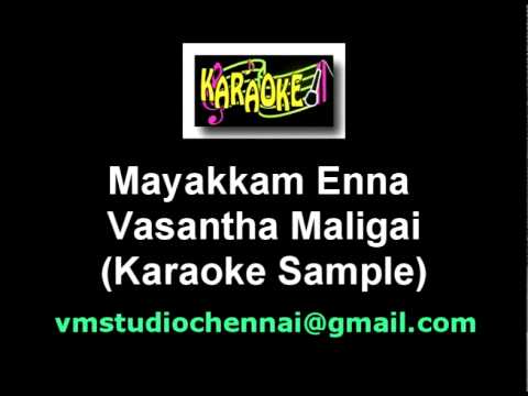 Vasantha Maligai   Mayakkamenna Karaoke Good Quality